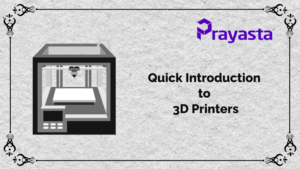 Read more about the article Quick Introduction to 3D Printers