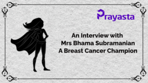 Read more about the article An Interview with Mrs. Bhama Subramanian <br> A Breast Cancer Champion